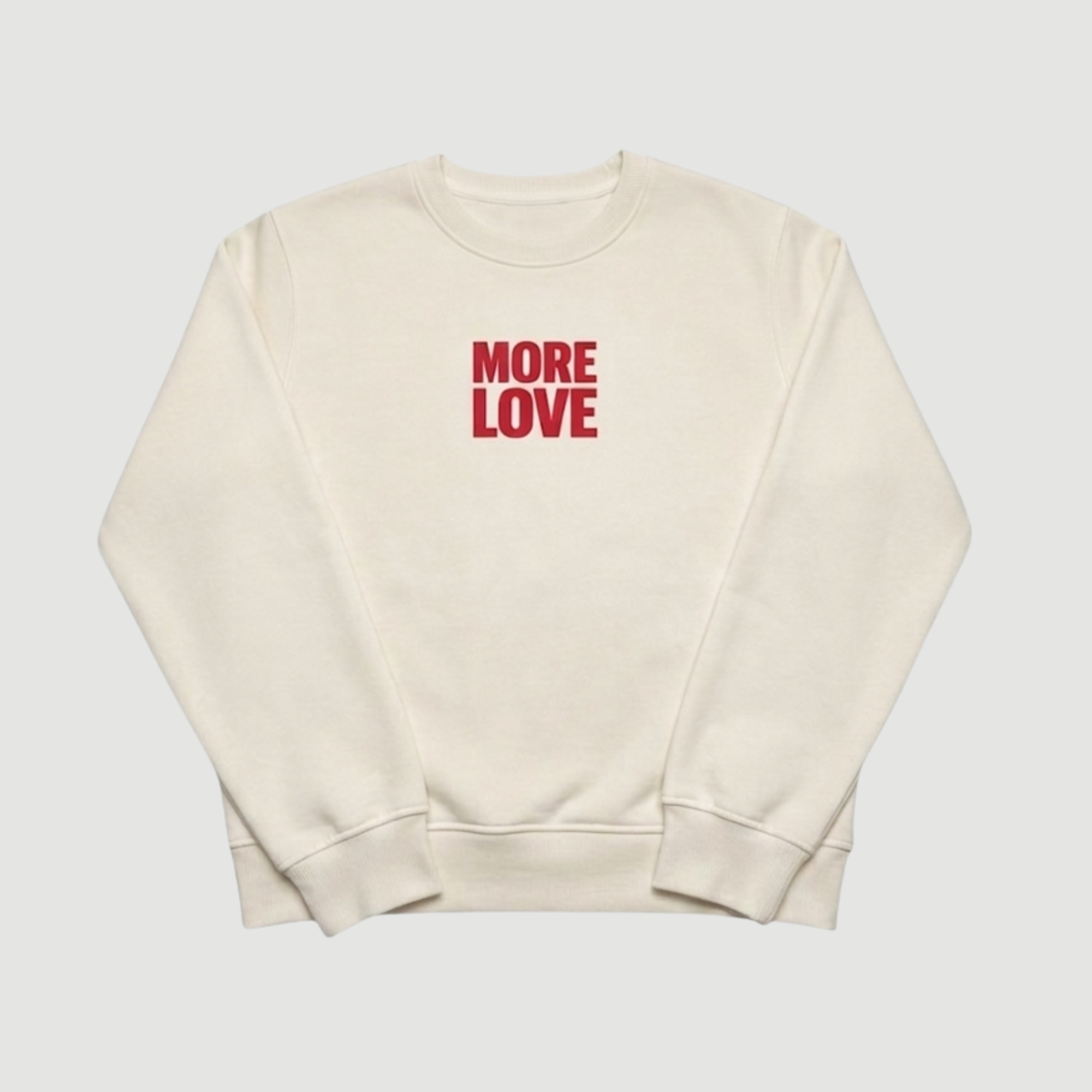 More Love Sweatshirt